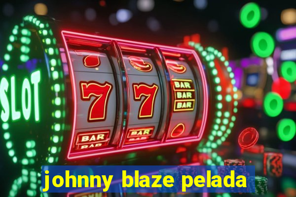 johnny blaze pelada